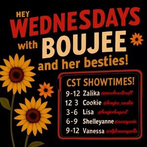 🌻🌻Wednesdays with Boujee and Her Besties Live Show Flyer 🌻🌻